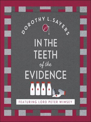 cover image of In the Teeth of the Evidence